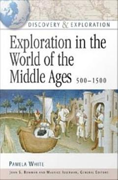 Exploration in the World of the Middle Ages, 500-1500