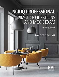 PPI NCIDQ Professional Practice Questions and Mock Exams, Third Edition eText - 1 Year