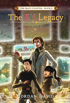 The Elf Legacy - Book Five of The Magi Charter