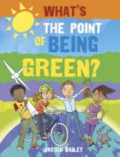 What\'s the Point of Being Green?