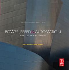 Power, Speed & Automation with Adobe Photoshop