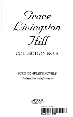 Grace Livingston Hill Collection No. 3