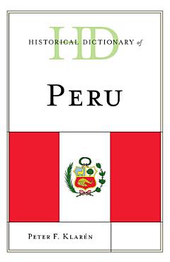 Historical Dictionary of Peru