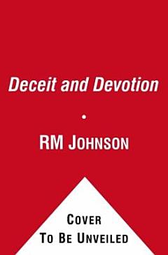 Deceit and Devotion