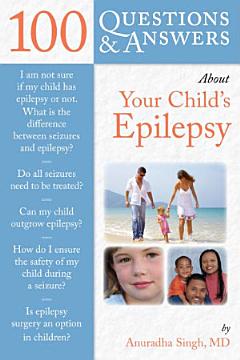 100 Questions & Answers About Your Child\'s Epilepsy