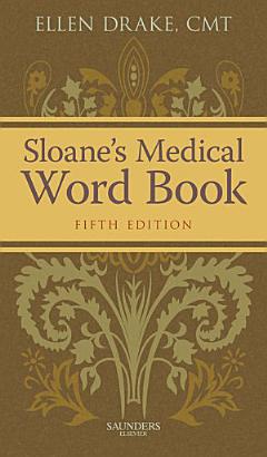 Sloane\'s Medical Word Book - E-Book