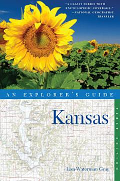 Explorer\'s Guide Kansas (Explorer\'s Complete)