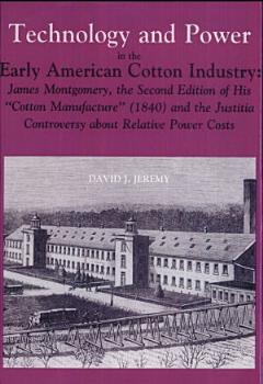 Technology and Power in the Early American Cotton Industry