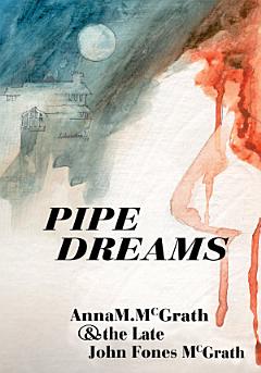 Pipe Dreams