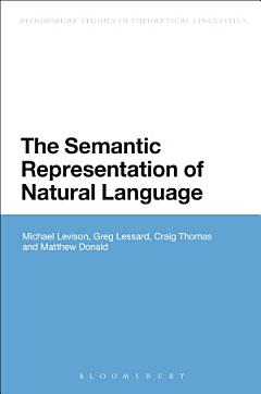 The Semantic Representation of Natural Language