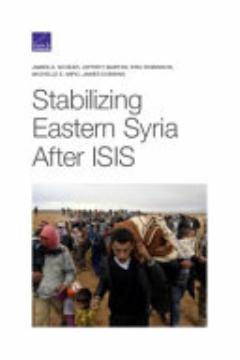 Stabilizing Eastern Syria After ISIS