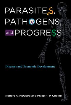 Parasites, Pathogens, and Progress