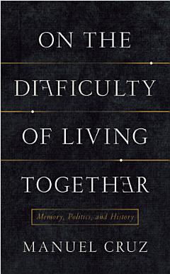 On the Difficulty of Living Together