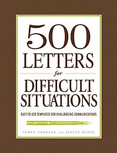 500 Letters for Difficult Situations