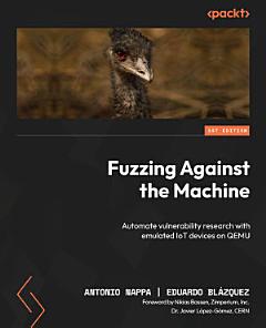 Fuzzing Against the Machine