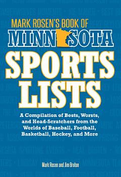 Mark Rosen\'s Book of Minnesota Sports Lists