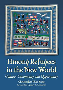 Hmong Refugees in the New World