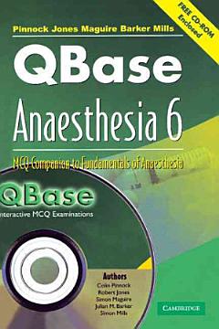 QBase Anaesthesia with CD-ROM: Volume 6, MCQ Companion to Fundamentals of Anaesthesia