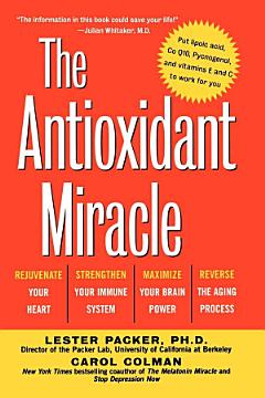 The Antioxidant Miracle