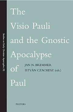 The Visio Pauli and the Gnostic Apocalypse of Paul