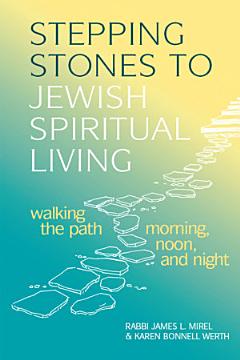 Stepping Stones to Jewish Spiritual Living