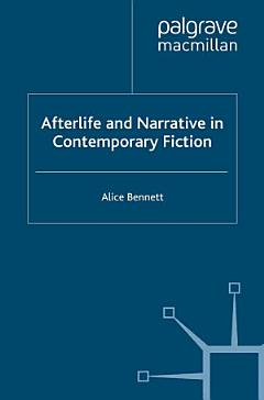 Afterlife and Narrative in Contemporary Fiction