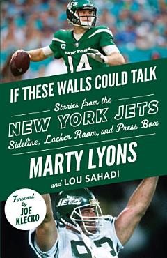 If These Walls Could Talk: New York Jets