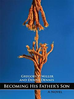 Becoming His Father\'s Son