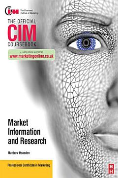 CIM Coursebook Marketing Information and Research