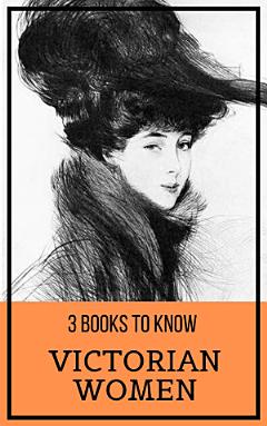 3 Books To Know: Victorian Women