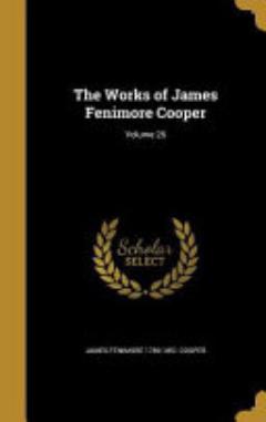 The Works of James Fenimore Cooper; Volume 26