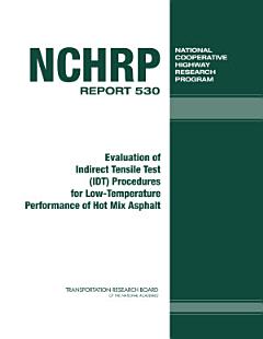 Evaluation of Indirect Tensile Test (IDT) Procedures for Low-temperature Performance of Hot Mix Asphalt