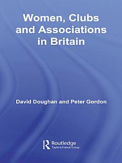 Women, Clubs and Associations in Britain