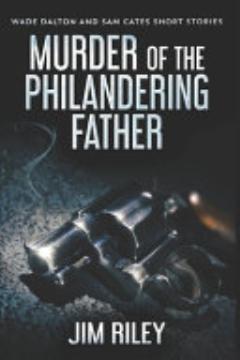 Murder Of The Philandering Father