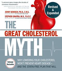 The Great Cholesterol Myth, Revised and Expanded