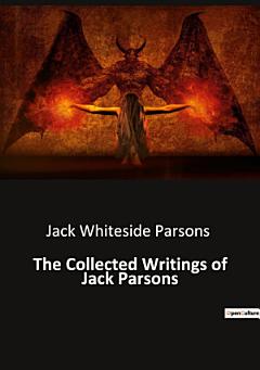 The Collected Writings of Jack Parsons