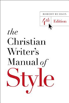 The Christian Writer\'s Manual of Style