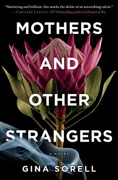 Mothers and Other Strangers