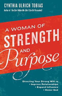 A Woman of Strength and Purpose