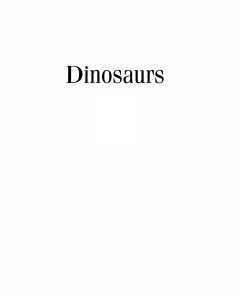 Dinosaurs