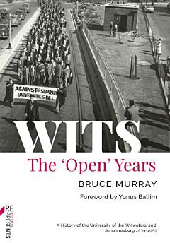 WITS: The \'Open\' Years