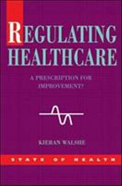 Regulating Healthcare