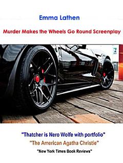 Murder Makes the Wheels Go Round Screenplay