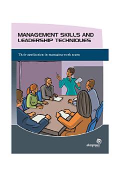 Management skills and leadership techniques