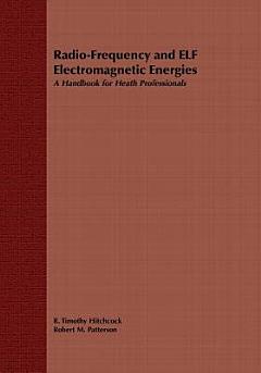 Radio-Frequency and ELF Electromagnetic Energies