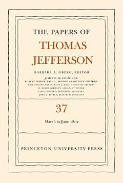 The Papers of Thomas Jefferson, Volume 37