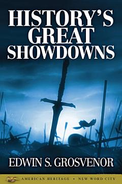 History\'s Great Showdowns