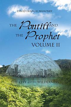 The Pontiff and the Prophet Volume Ii