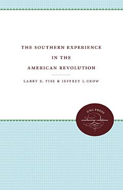 The Southern Experience in the American Revolution