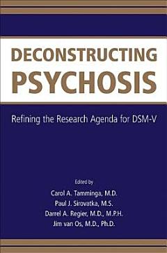 Deconstructing Psychosis